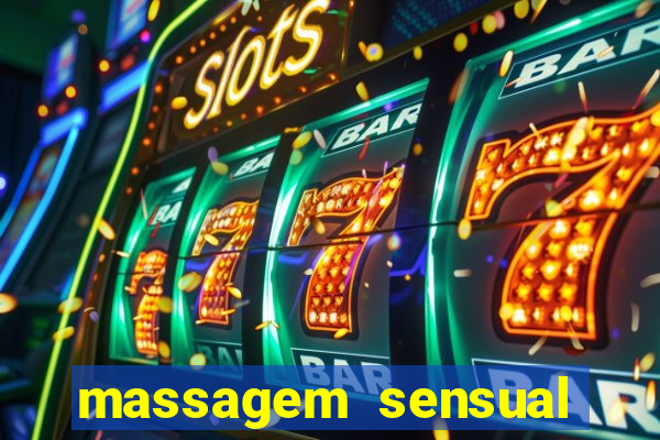 massagem sensual novo hamburgo